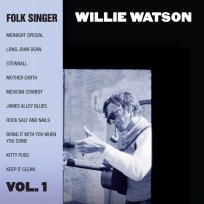 Willie Watson Folk Singer Vol 1 Album Cover